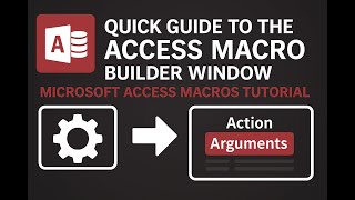 Microsoft Access Macro Builder Tutorial | Build Your First Macro
