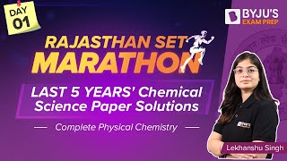 BYJU'S SET EXAM | RAJASTHAN SET (RSET) 5 YEARS Chemistry Paper | Physical Chemistry | SET EXAM 2023