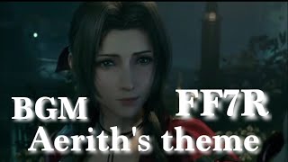 FF7R 観るBGM Aerith theme エアリスのテーマ　リメイク