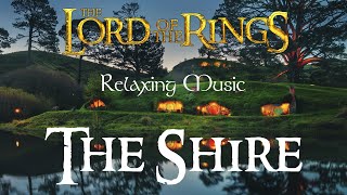 Lord of the Rings | Relaxing MUSIC & AMBIENCE  | The Shire - 2 Hours