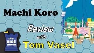 Machi Koro Review - with Tom Vasel