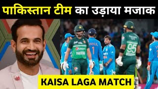 Irfan Pathan Trolls Pakistan For Losing IND vs pak Match | Pakistan Reaction | cricket news
