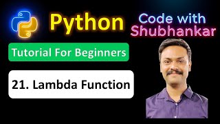 21. Lambda function in python | Python Tutorial For Beginners | Code with Shubhankar #lambda