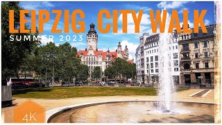 Leipzig City Center Walking Tour with touristic Highlights - Summer 2023 Saxony, Germany 4K | 50FPS
