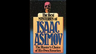 The Best Mysteries of Isaac Asimov [1/2] (Roy Avers)