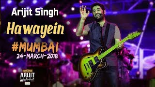 Hawayein Live | Arijit Singh | MTV India Tour 2018 HD
