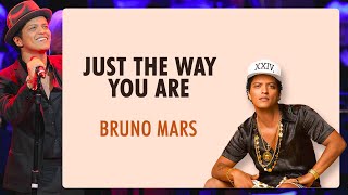 Just The Way You Are 🎵- Bruno Mars (Vocals & Lyrics)