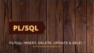 Insert Update Delete in Tables PL SQL