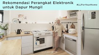 For Your Home: 4 Rekomendasi Perangkat Elektronik untuk Dapur Mungil