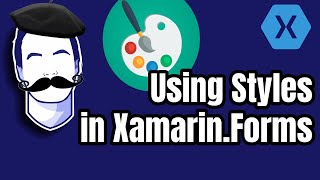 Using Styles in Xamarin.Forms: Implicit, Explicit and Inherit Styles