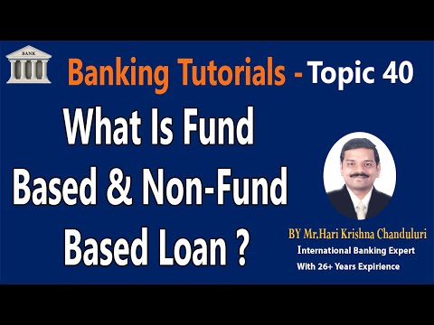 What is fund and non fund based?