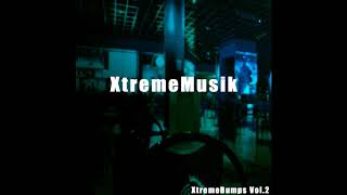 XtremeMusik - XtremeBumps Vol.2 RELEASE PROMO (Link In Description!)