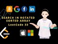 Leetcode 33 - Search In Rotated Sorted Array (JAVA Solution Explained!)