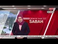 6 MAC 2022 –BERITA PAGI SABAH