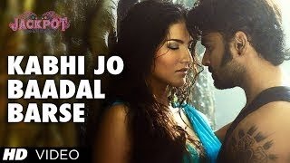 Kabhi Jo Baadal Barse Song Video Jackpot   Arijit Singh   Sachiin J Joshi  Sunny Leone