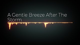 A Gentle Breeze After The Storm - AI Generated Music by AIVA