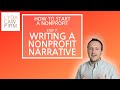 Writing a Nonprofit Narrative [Tips From a Nonprofit Lawyer] | How to Start a Nonprofit Step #7