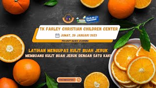 Murid Kindergarten II FC³ Belajar Mengupas Kulit Buah Jeruk (20012023)