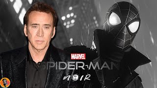 BREAKING Spider-Man NOIR Live Action TV Series Happening With Nicolas Cage