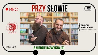 Przy Słowie. 3 Niedziela Zwykła (C)