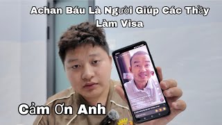 Achan Báu Là Người Đứng Phía Sau Giúp Các Thầy Làm Visa...Lê Quang Hà Đã Lên Tiếng