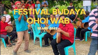 FESTIVAL BUDAYA OHOI WAB KEREN ABIS!