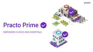 Be a part of the digital healthcare revolution with Practo Prime!