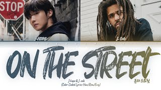 Download [영어 한글번역] BTS j-hope & J. Cole 'on the street' (방탄소년단 제이홉&제이콜 온더 스트리트 가사) (Color Coded Lyrics) mp3
