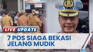 Polisi Siapkan 7 Pos Pengamanan Mudik di Kota Bekasi, H-9 Lebaran Belum Ada Lonjakan Pemudik