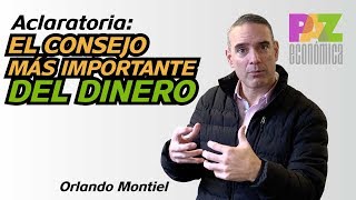 Aclaratoria: El consejo más importante del dinero