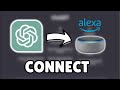 *2026 UPDATED* How To Connect ChatGPT to Alexa - Use ChatGPT with Alexa