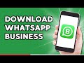 How to Download WhatsApp Business on Android