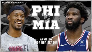 Philadelphia 76ers vs Miami Heat  Game Highlights | Apr 4 | 2024 NBA Season