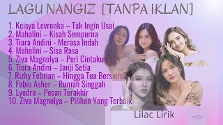 Download Lagu Nangiz [Tanpa Iklan] | by @lilac lirik mp3