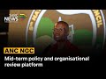ANC NGC | Mid-term policy and organisational review platform