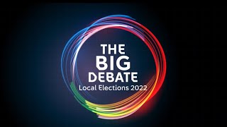 The Big Debate Local Elections 2022: What are the issues voters care about?
