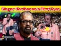 Singer Hariharan’s First love! #musictube #saadhagaparavaigal #hariharansongs