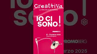 FIERA CREATTIVA - 6-9 Marzo 2025 Fiera di Bergamo