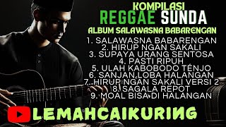 Kompilasi Reggae Sunda Full Album Salawasna Babarengan