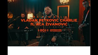 VLADAN PETKOVIC CHARLIE FT. ACA ZIVANOVIC - PA NEK BOLI (OFFICIAL COVER 2024)