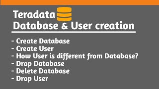 Teradata Database and User Creation /Deletion