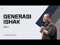 Sunday Service 05.00 p.m | Juli 28, 2024 | Ps. Agung Takariana | Generasi Ishak Pt. 1