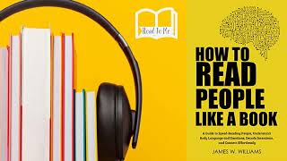 How to Read People Like a Book -James W. Williams -Full Audiobook