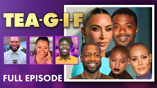 Ray J Not Happy with the Kardashians, Willow Smith Talks About Jada & MORE! | Tea-G-I-F Full Episode