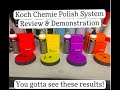 Koch Chemie (KCX) Polishing System | Review | Demo