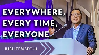 Everywhere, Every Time, Everyone | 02.12.23 | Pastor Joe Park