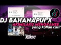 DJ BAHANA PUI X AKIMILAKU OLD 2018 MENGKANEE VIRAL TIKTOKK 2024