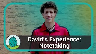 David's Experience: Notetaking