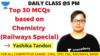 Top 30 MCQs based on Chemistry | SSC CGL & CHSL | Unacademy SSC Plus | Yashika Tandon