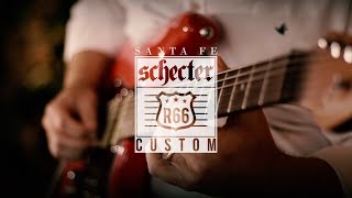 SCHECTER R66 CUSTOM - SANTA FE